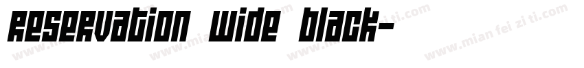 Reservation Wide Black字体转换